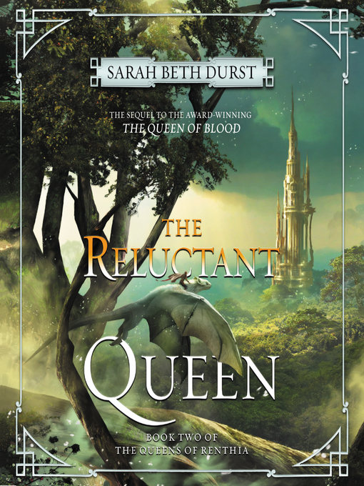 Title details for The Reluctant Queen by Sarah Beth Durst - Available